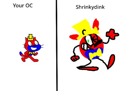 I'll Turn Your OC into a Shrinkydink remix remix