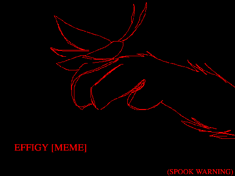 EFFIGY (MEME)