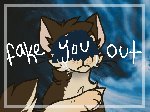 - fake you out ( meme ) -