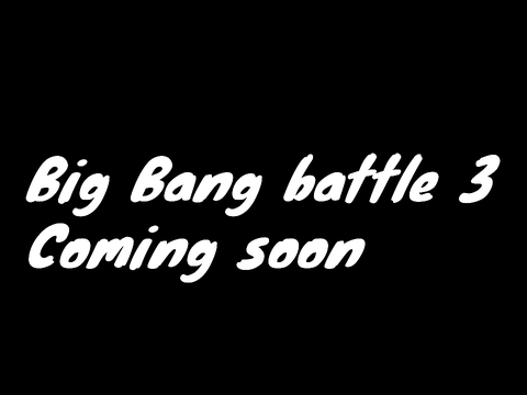Big Bang battle recap