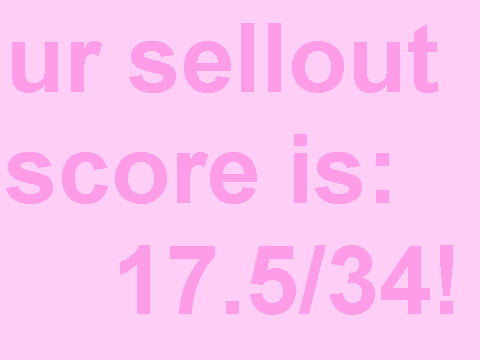 how much are you a sellout