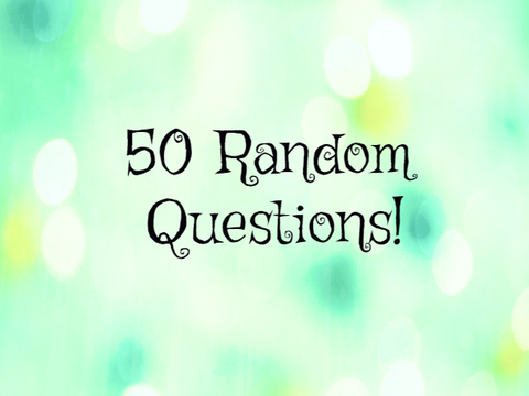 50 Random Questions! -PuffPup-