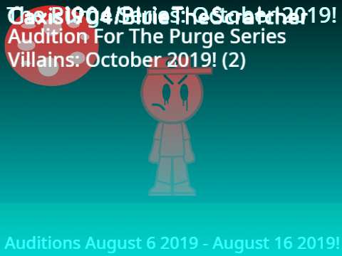 Audition For The Purge Series Villains: October 2019! (2)