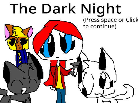 The Dark Night: A Dream