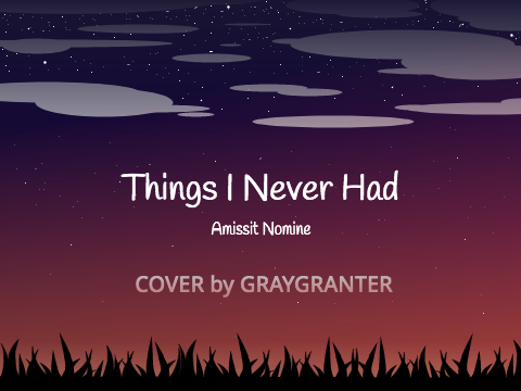 Things I Never Had (Cover)