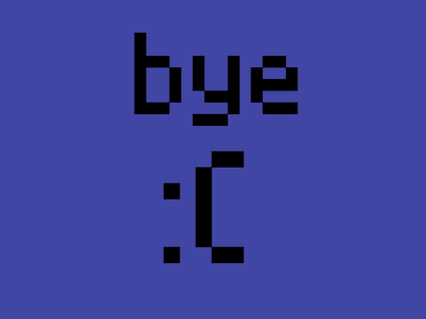 Bye