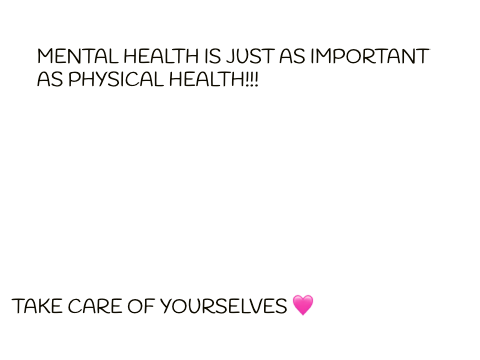 Take Care Of Yourselves <3