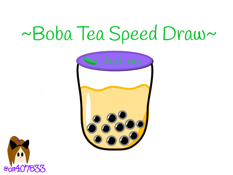 Boba Tea ~Chatime~ Speedraw