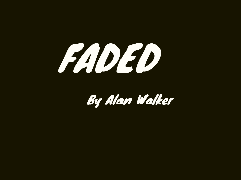 Faded {Short Clip} 