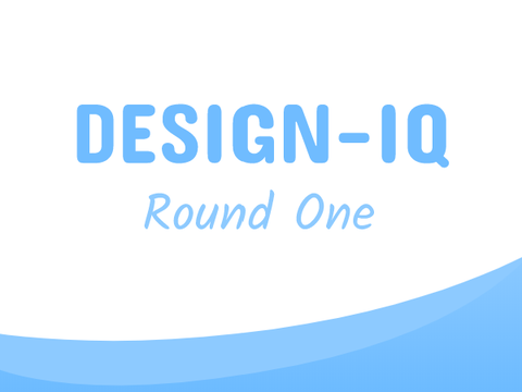 Design-IQ Round One
