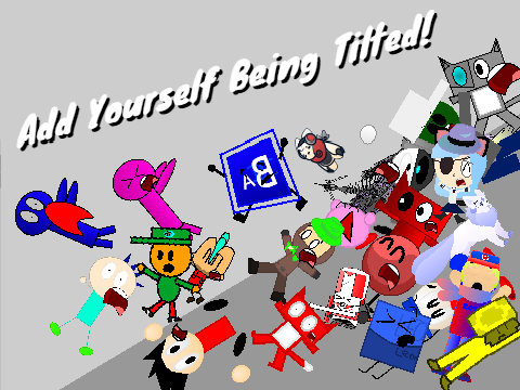 Add Yourself Being Tilted!