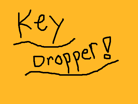 KEY DROPPER