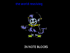 [Note Blocks] THE WORLD REVOLVING [Deltarune]