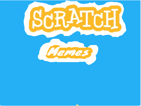 Scratch Memes 2
