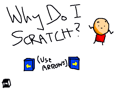Why do I Scratch?
