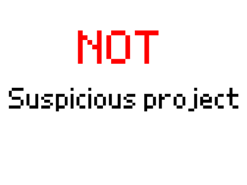 (NOT) suspicious project