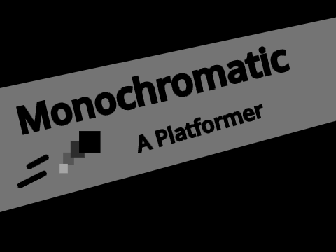 Monochromatic -- A Platformer
