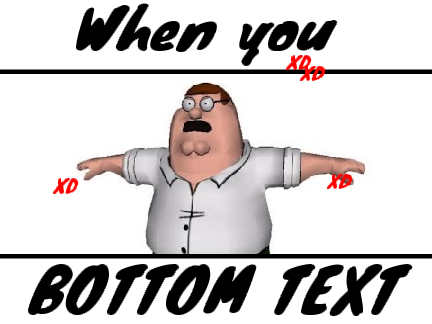 when you BOTTOM TEXT