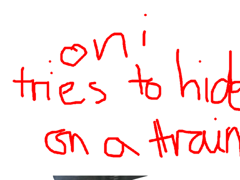 oni tries to hide on a train