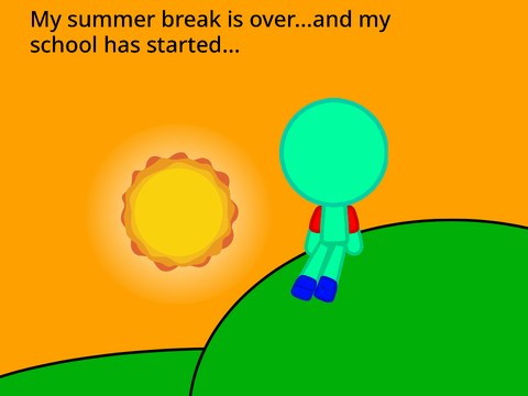 My last day of summer vacation...