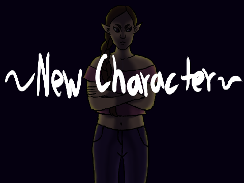 ~New Character~