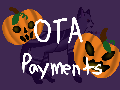 ~OTA Payments~