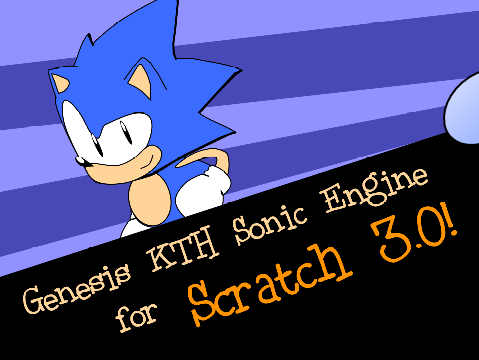 Genesis KTH Sonic Engine In Scratch 3.0