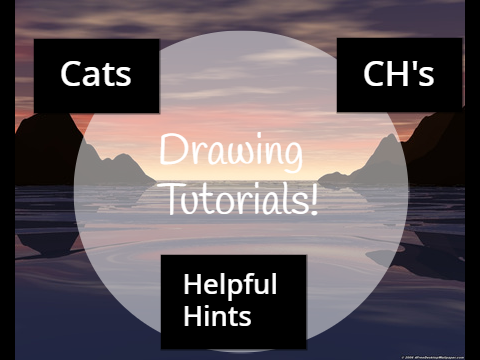 ~~Drawing Tutorials!~~ 