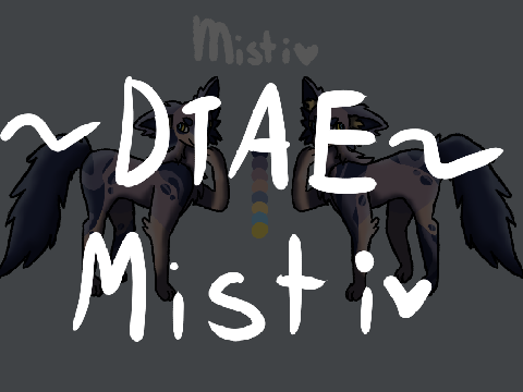 ~DTAE // Misti~