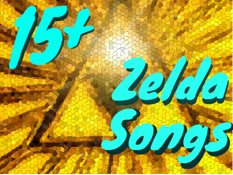 15+ Zelda Songs