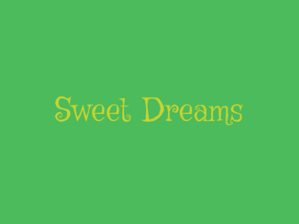 Sweet Dreams