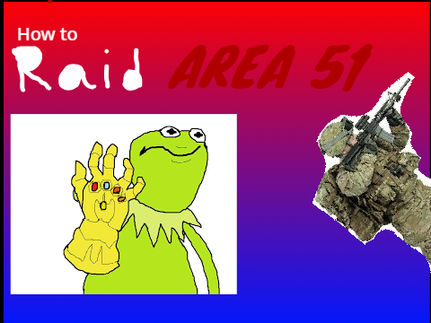 How to raid Area 51 remix