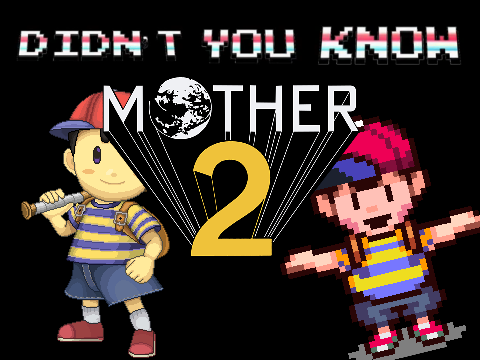 Didn't You Know? Mother 2 (Ep. 2)