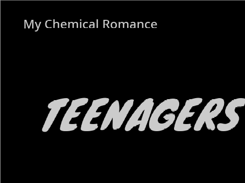 Teenagers - My Chemical Romance
