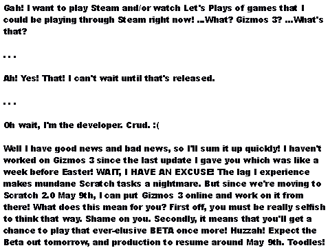 That Idiot of a Game Developer that is Me