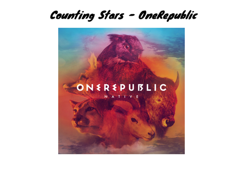 Counting Stars - OneRepublic