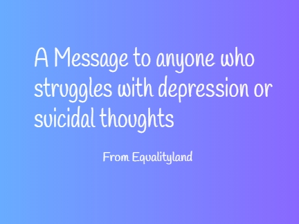 A message to anyone who struggles with depression