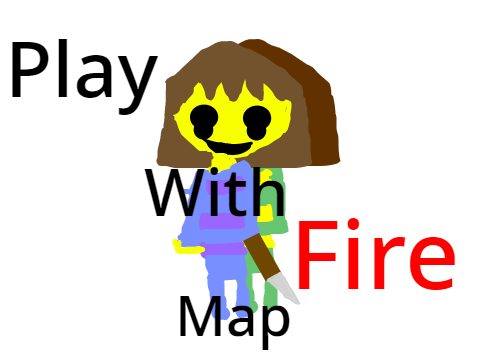 Play With Fire Scripted Map [OPEN]