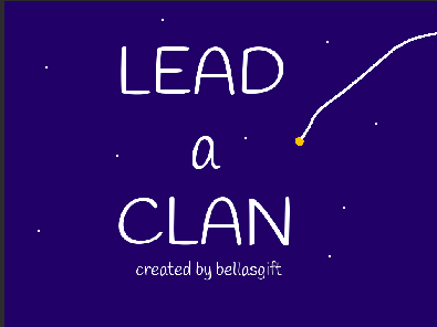 Lead a Clan (Lame Version) (VERY MUCH WIP)