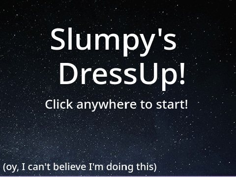 Slumpy's Dress Up! NEW UPDATES