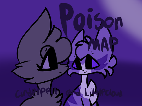 Open//Poision//Cinderpelt and Littlecloud//MAP
