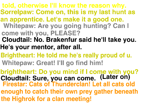 NEW PROPHECY SCRIPT #2 Squirrelpaw and Whitepaw