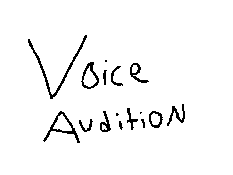 The Scrapnel VOICE AUDITIONS