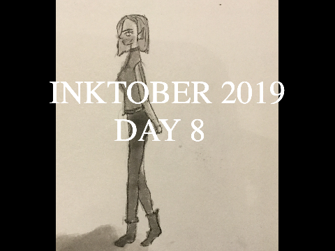 Inktober 2019 (Day 8)