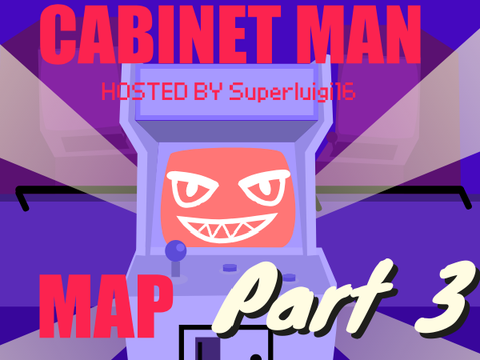 Cabinet Man MAP Complete - Part 3