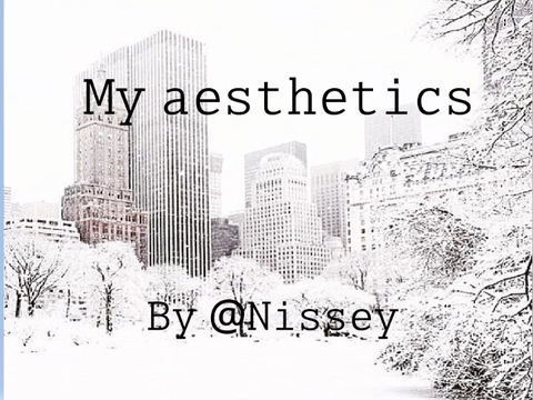 My asethetics 