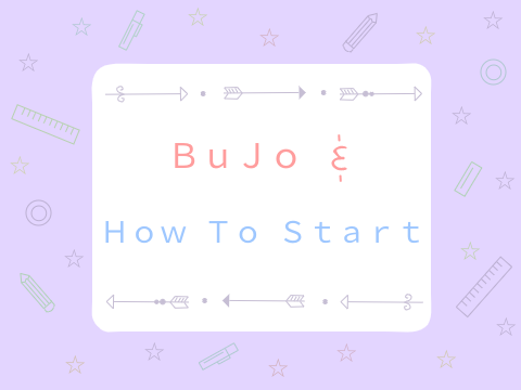 BuJo and How To Start