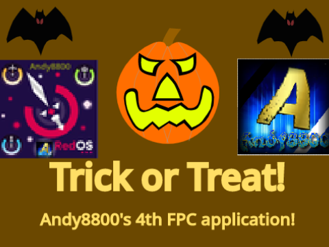 [Accepted!] Trick-or-Treat [Andy8800's 4th FPC application]