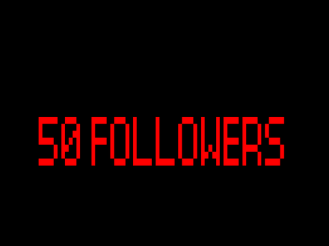 50 FOLLOWERS!