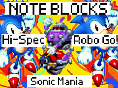 [Note Blocks] Hi-Spec Robo Go! [Sonic Mania]
